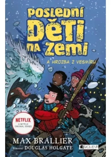 Poslední děti na Zemi a hrozba z vesmíru
