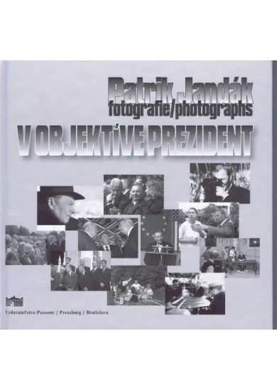 V objektíve prezident