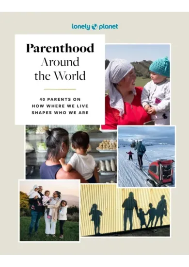 Lonely Planet Parenthood Around the World