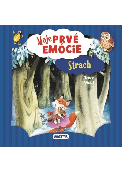 Moje prvé emócie - Strach