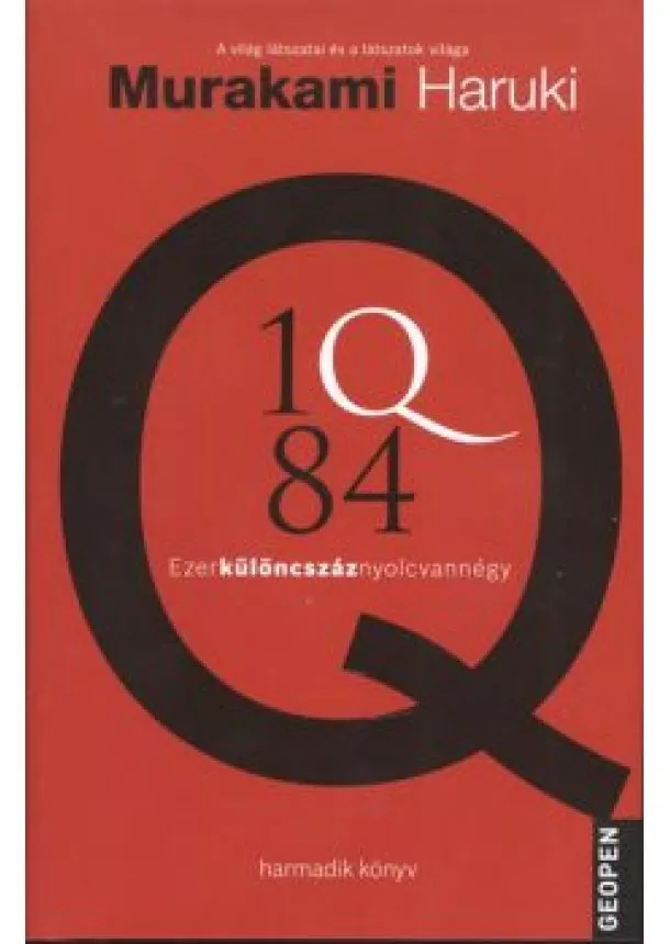 Murakami Haruki - 1Q84 - Ezerkülöncszáz nyolcvannégy 3.