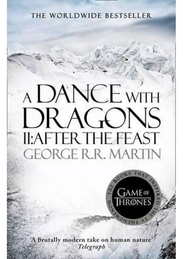 GEORGE R. R. MARTIN - A Dance With Dragons 2: After the Feast