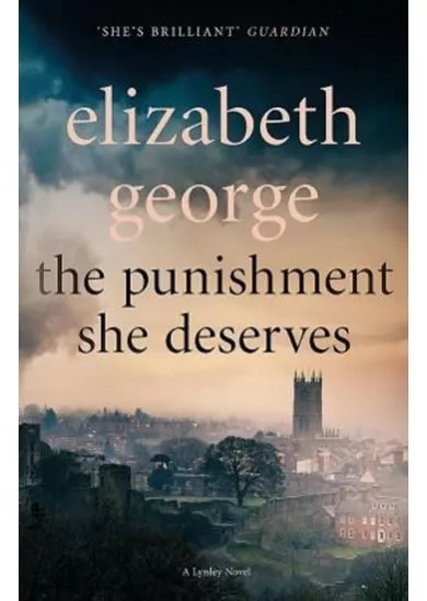 The Punishment She Deserves : An Inspector Lynley Novel: 17