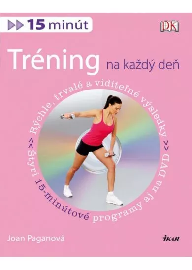 Tréning na každý deň (15 minút) + DVD