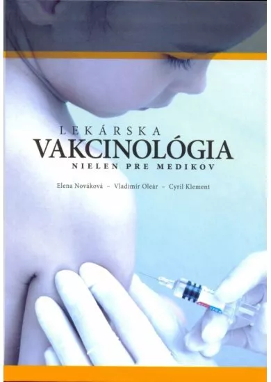 Lekárska vakcinológia nielen pre medikov
