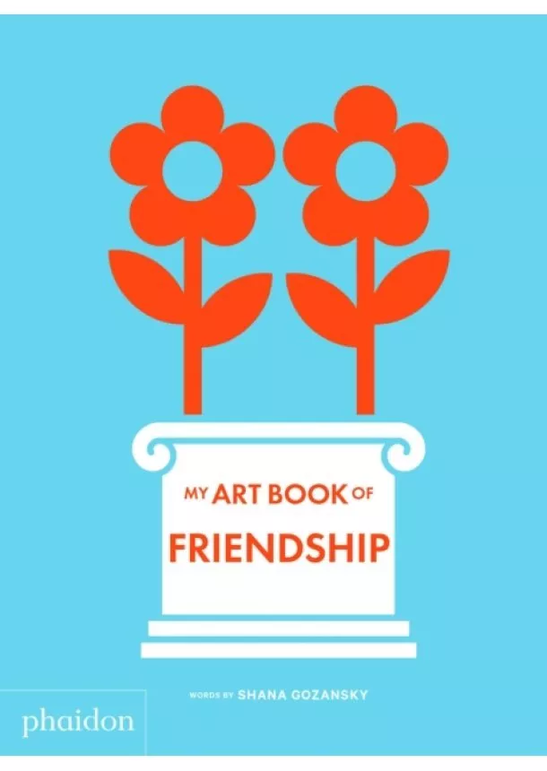 Shana Gozansky - My Art Book of Friendship