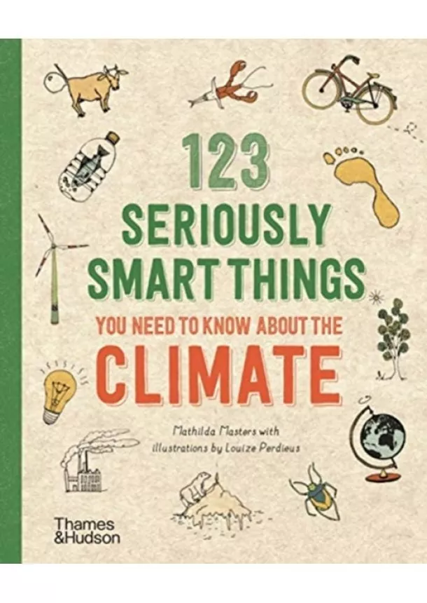 Mathilda Masters - 123 Seriously Smart Things You Need To Know About The Climate