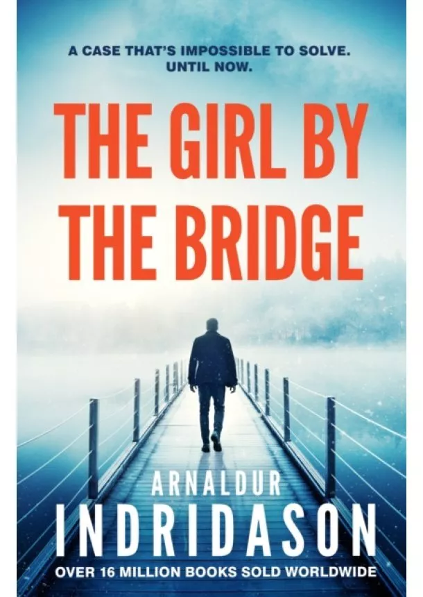 Arnaldur Indridason - The Girl by the Bridge