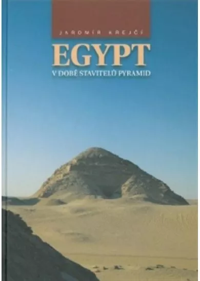 Egypt v době stavitelů pyramid