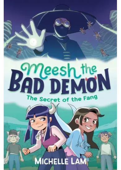 Meesh the Bad Demon: The Secret of the Fang