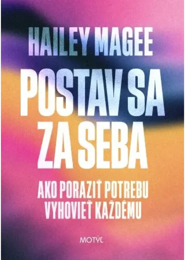 Hailey Magee - Postav sa za seba