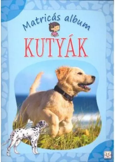 MATRICÁS ALBUM: KUTYÁK