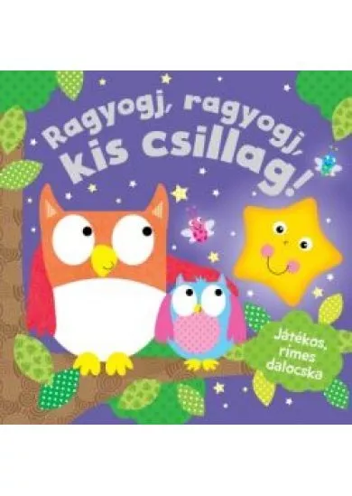 Ragyogj, ragyogj, kis csillag! /Játékos, rímes dalocska