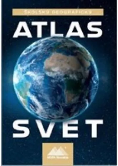 Školský geografický atlas - Svet