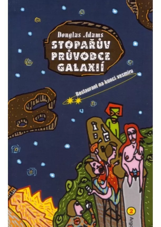 Douglas Adams  - Stopařův průvodce Galaxií 2. - Restaurant na konci vesmíru