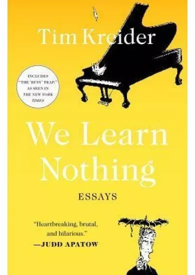 We Learn Nothing