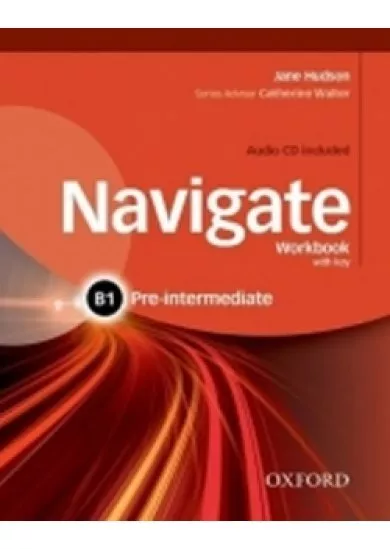 Navigate Pre-intermediate B1: Workbook with Key and Audio CD
