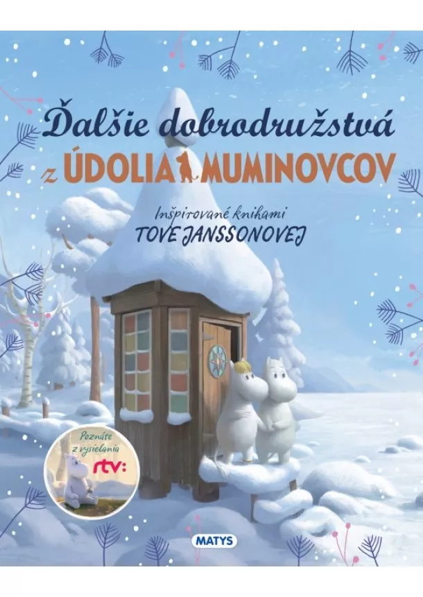 Tove Janssonová - Ďalšie dobrodružstvá z Údolia Muminovcov