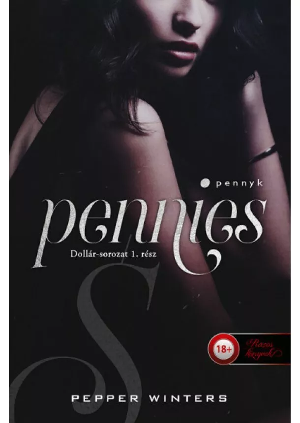 Pepper Winters - Pennies - Pennyk - Dollár-sorozat 1.