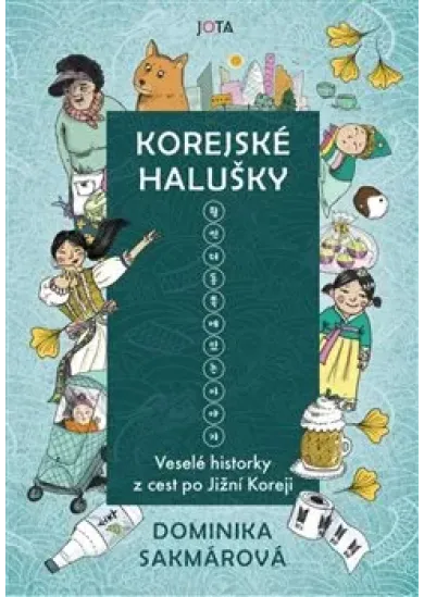 Korejské halušky - Veselé historky z cest po Jižní Koreji