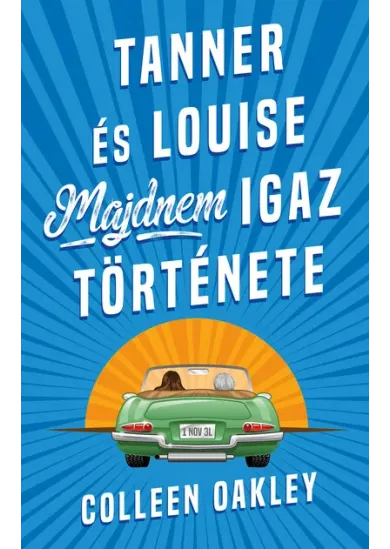 Tanner és Louise majdnem igaz története