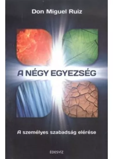 A NÉGY EGYEZSÉG