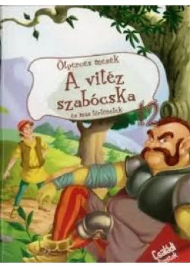 Ötperces mesék 12. - A vitéz szabócska és más történetek
