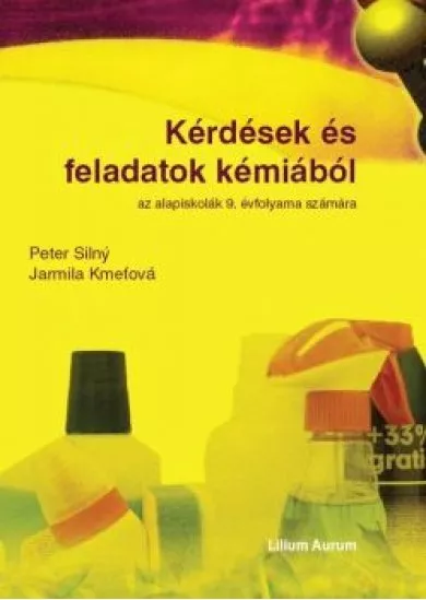 Kérdések és feladatok kémiából az alapiskola 9. évfolyama számára