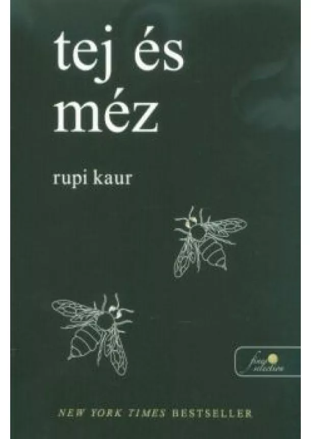 Rupi Kaur - Tej és méz