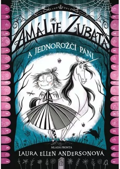 Amálie Zubatá a jednorožčí páni