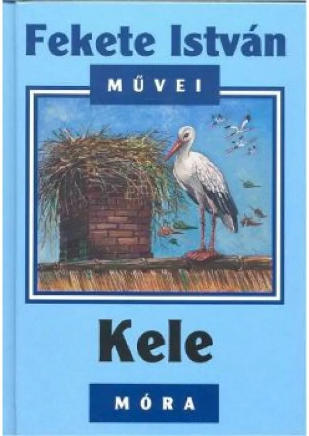 Fekete István - KELE (5. KIADÁS)
