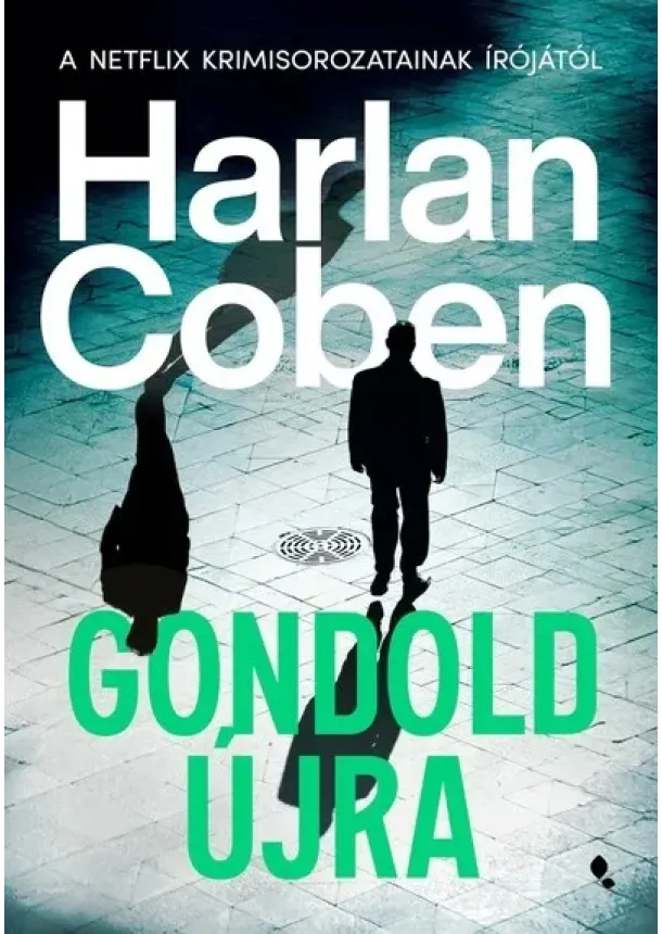 Harlan Coben - Gondold újra