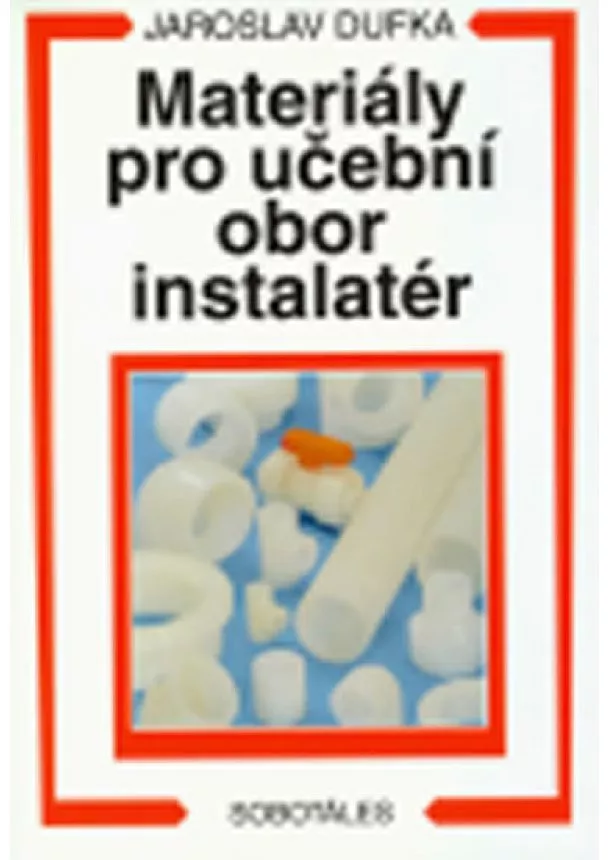 Jaroslav Dufka - Materiály pro učební obor instalatér