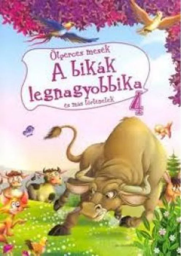 Ötperces mesék 4. - A bikák legnagyobbika és más történetek