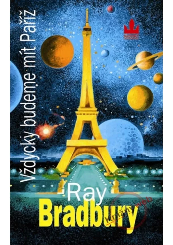 Ray Bradbury - Vždycky budeme mít Paříž
