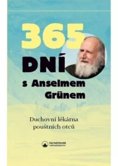 365 dní s Anselmem Grünem - Duchovní lék