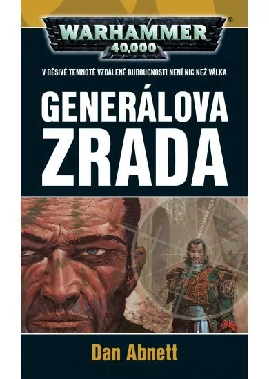 Generálova zrada - Warhammer 40000