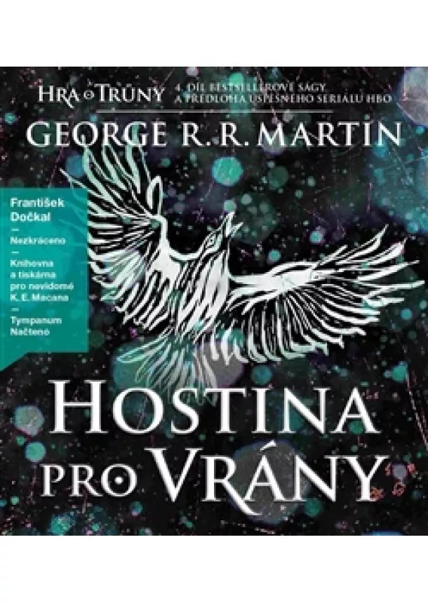 George R.R. Martin, Tympanum - Hostina pro vrány - Píseň ledu a ohně 4 (4xaudio na cd - mp3)
