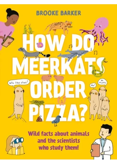 How Do Meerkats Order Pizza?