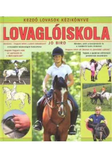 LOVAGLÓISKOLA /KEZDŐ LOVASOK KÉZIKÖNYVE