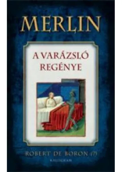 Merlin - A varázsló regénye