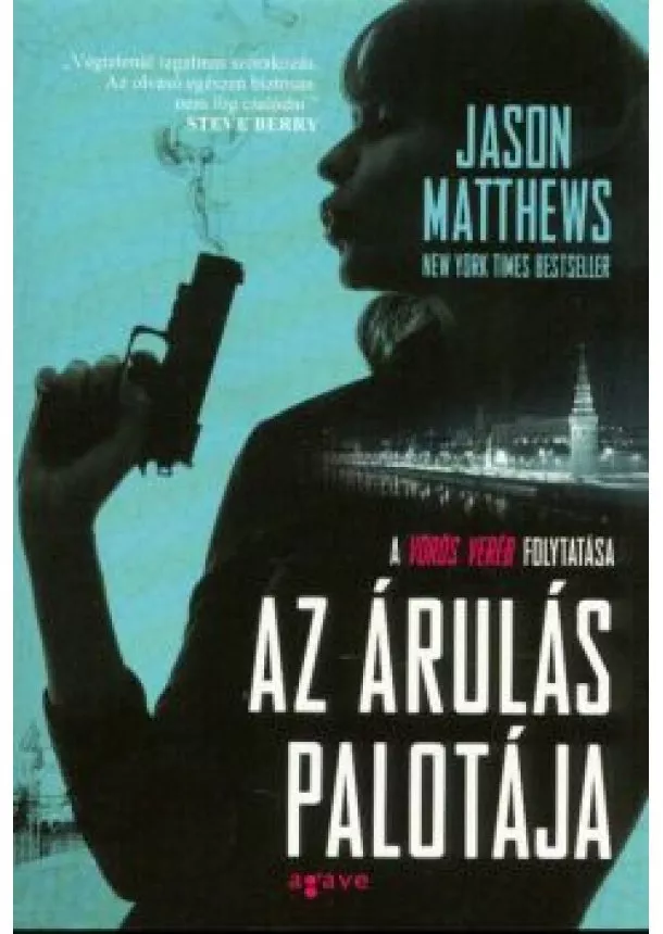 JASON MATTHEWS - AZ ÁRULÁS PALOTÁJA