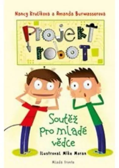 Projekt Robot - Soutěž pro mladé vědce