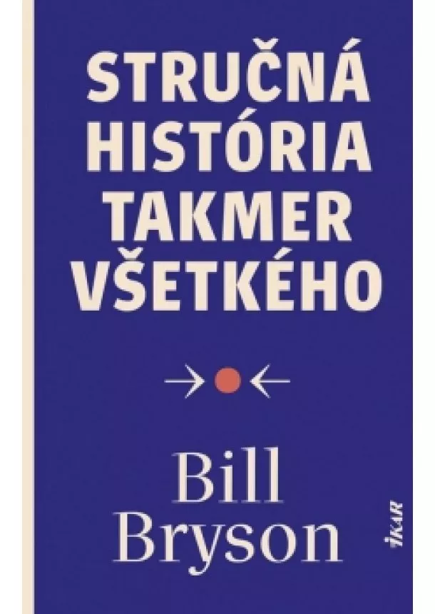 Bill Bryson - Stručná história takmer všetkého