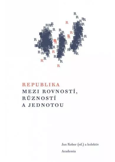 Republika mezi rovností, růzností a jednotou