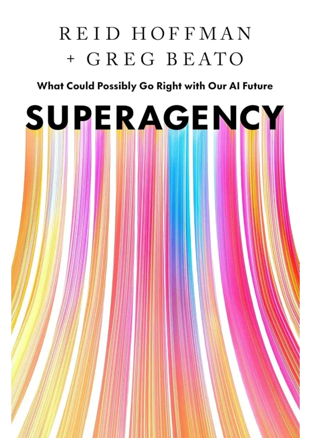 Reid Hoffman, Greg Beato - Superagency