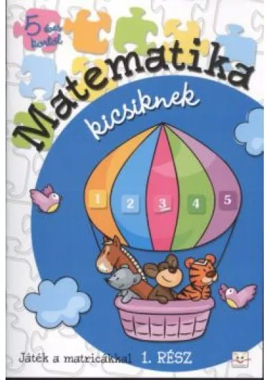 Matematika kicsiknek 1. /Játék a matricákkal