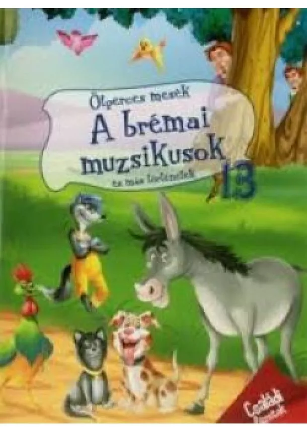 Ötperces mesék 13. - A brémai muzsikusok és más történetek