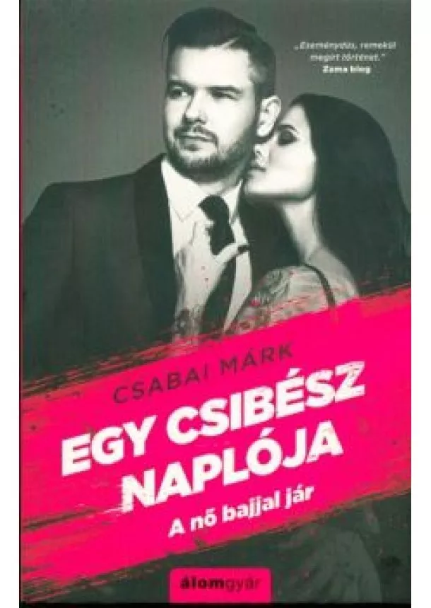 CSABAI MÁRK - EGY CSIBÉSZ NAPLÓJA