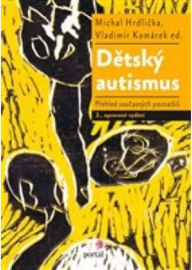 Dětský autismus  - Přehled současných poznatků